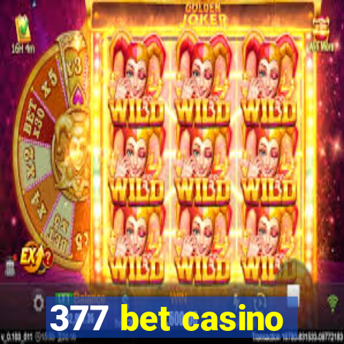 377 bet casino